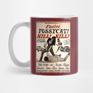 Classic Exploitation Movie Poster - Faster Pussycat! Kill! Kill! Mug